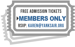 FREE Tickets for Members RSVP with karen@yanksair.org