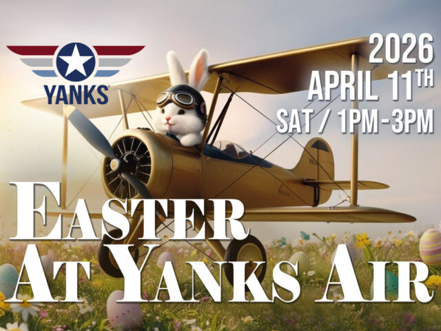 Easter at Yanks Air April 11, 2026