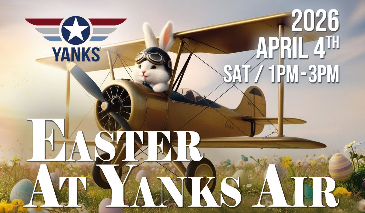 Easter at Yanks Air April 4, 2026