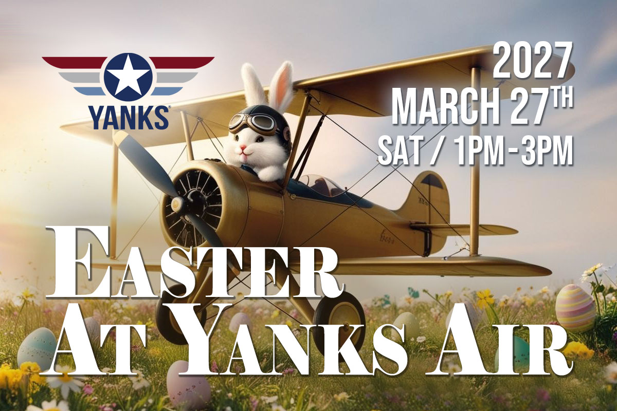 Easter at Yanks Air March 27, 2027