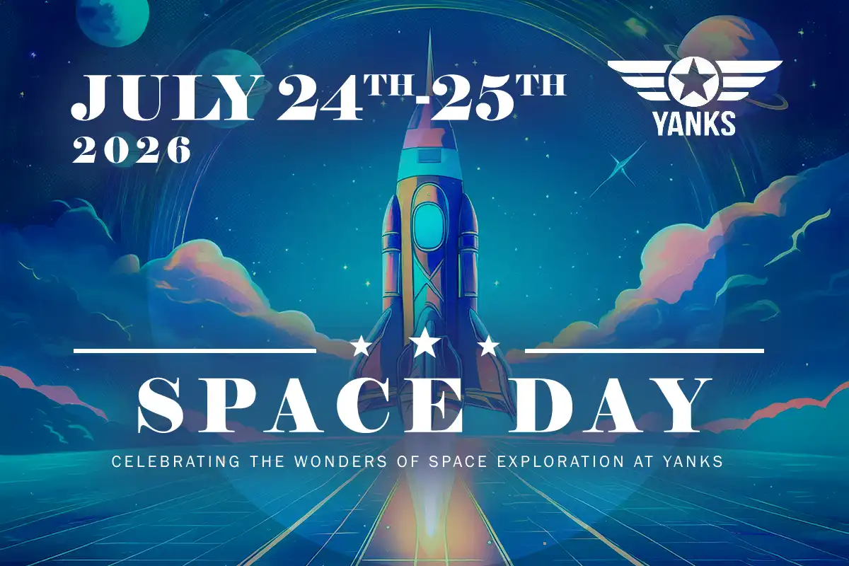 Space Day July 24 & 25, 2026 at Yanks Air Museum