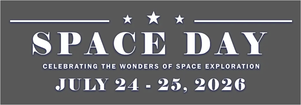 Space Day July 24 & 25, 2026 at Yanks Air Museum