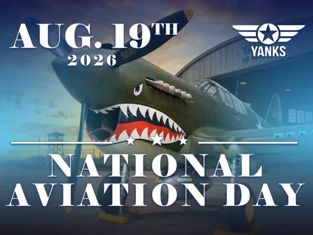 National Aviation Day August 19, 2026 at Yanks Air Museum
