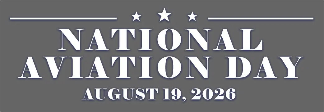 National Aviation Day August 19, 2026 at Yanks Air Museum